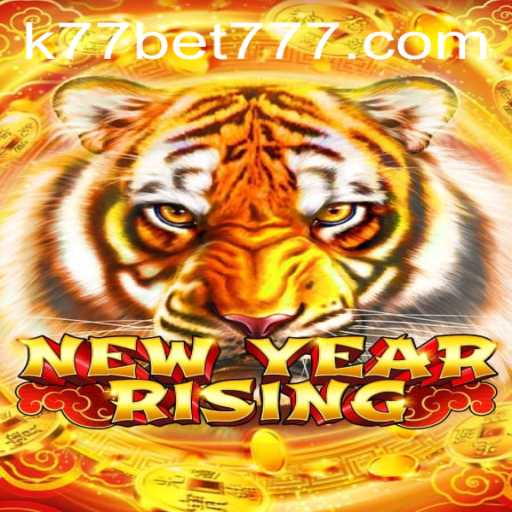 Exploring the Thrills of NewYearRising: Unveiling the Game with k77 bet