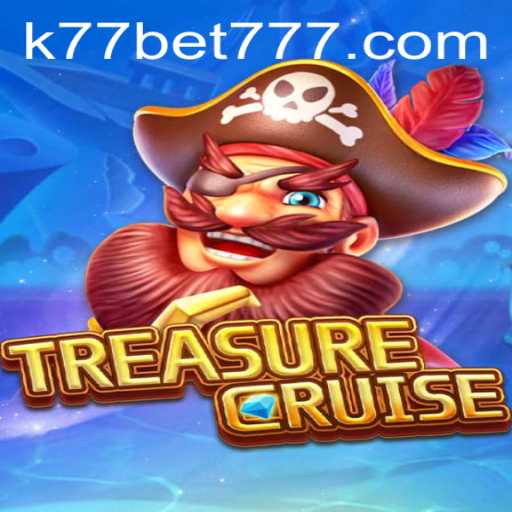 Exploring the Fascinating World of TREASURECRUISE with K77 Bet